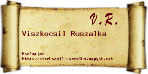 Viszkocsil Ruszalka névjegykártya